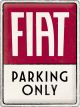 Nostalgic-Art Licensed Product Large Metal Sign Fiat Parking Only 30x40cm L