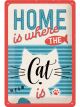 Nostalgic-Art Licensed Medium Metal Sign Home is where the cat is 20x30cm Light