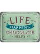 Nostalgic-Art Licensed Small Metal Sign Life Happens Chocolate Helps 15cmx20cm