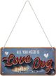 Nostalgic-Art Licensed Product Hanging Metal Sign Love Dog 20cm W x 10cm L Blue