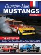S-A Books Quarter Mile Mustangs History Of The Pony Car